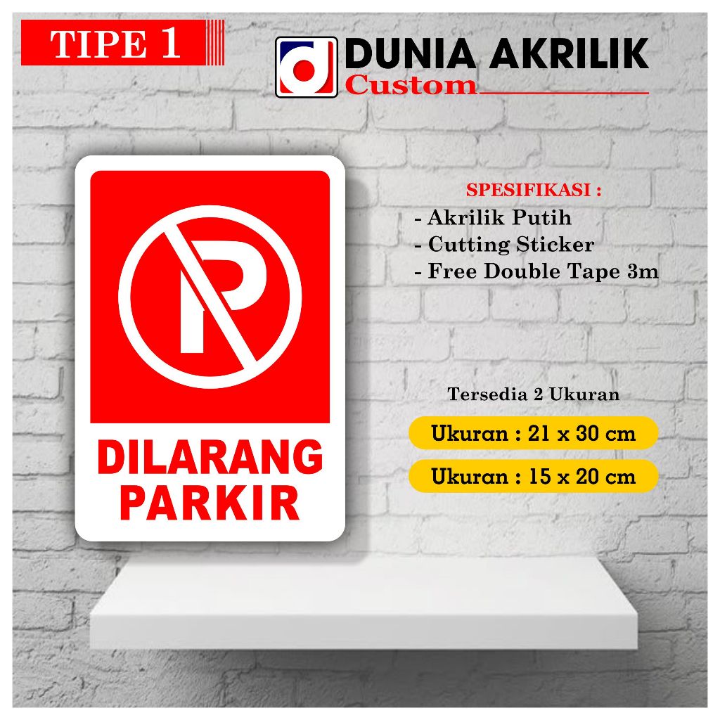 Akrilik Putih Dilarang Parkir Tipe 1 Acrylic Custom Akrilik Dilarang Parkir