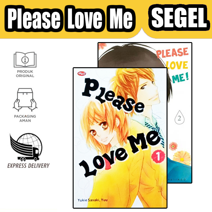 Komik PLEASE LOVE ME  Baru Original Segel