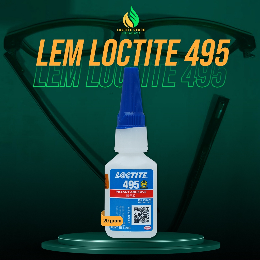 LOCTITE 495 20GR - LEM BENING SUPER KUAT UNTUK BESI DAN PLASTIK