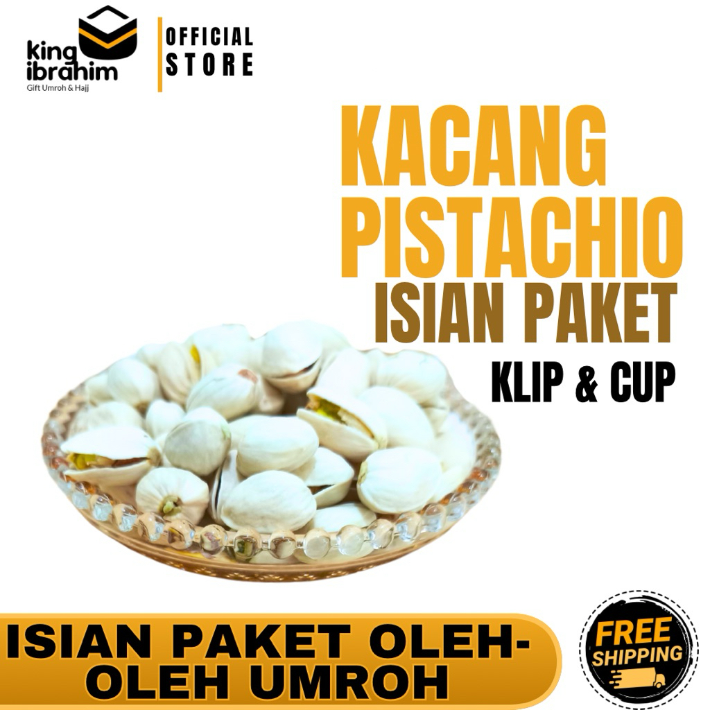 

PISTACHIO KLIP & CUP | KACANG FUSTUK KETAWA | KACANG PISTACHIO OLEH-OLEH HAJI & UMROH | ISIAN PAKET OLEH-OLEH UMROH | King Ibrahim