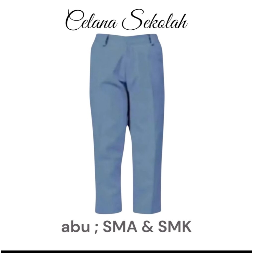 

celana panjang SMA SMK STM MA