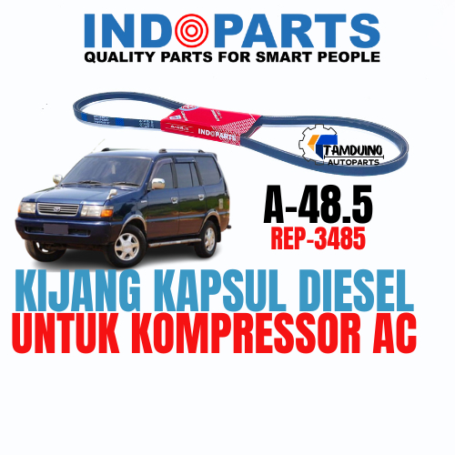 VAN BELT VANBELT FANBELT A-48.5  Toyota Kijang Kapsul Diesel untuk kompressor AC - INDOPART A48.5 RE