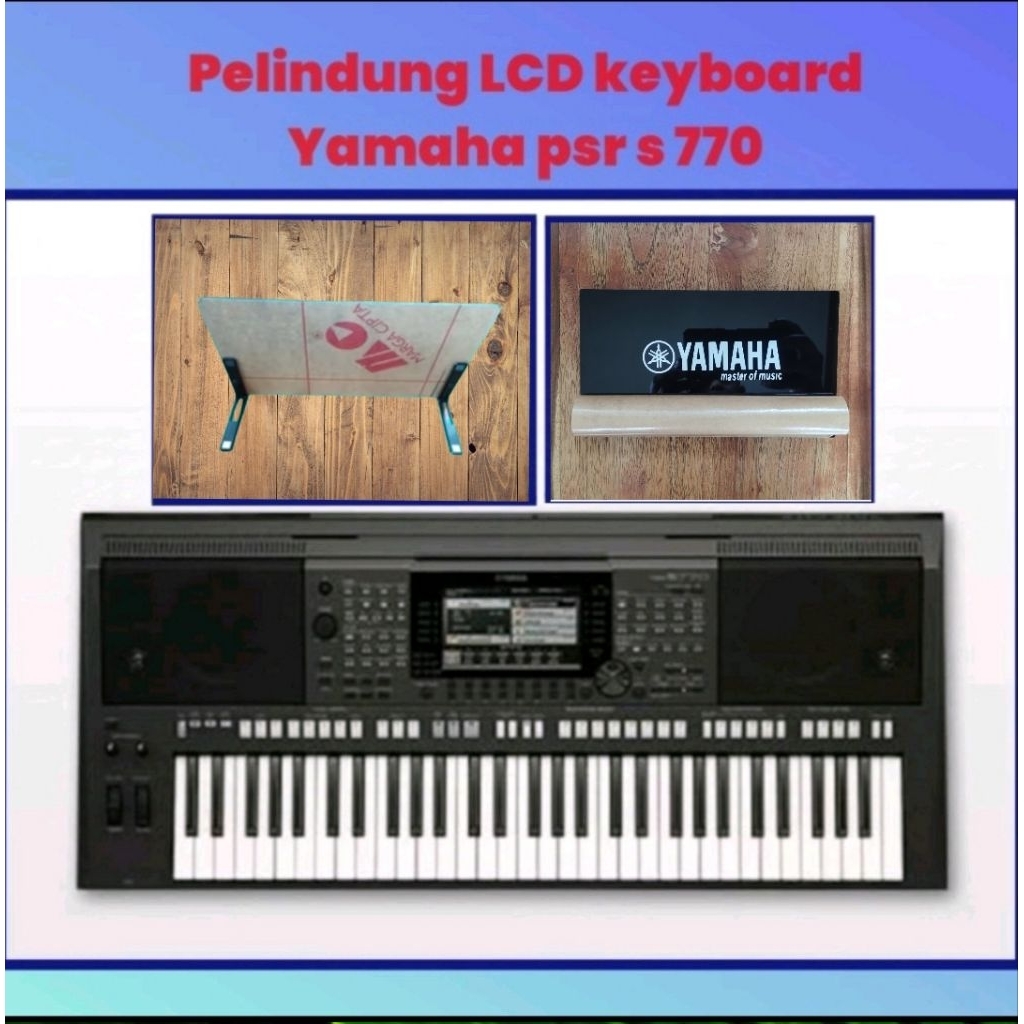 Pelindung LCD keyboard Yamaha psr s 770