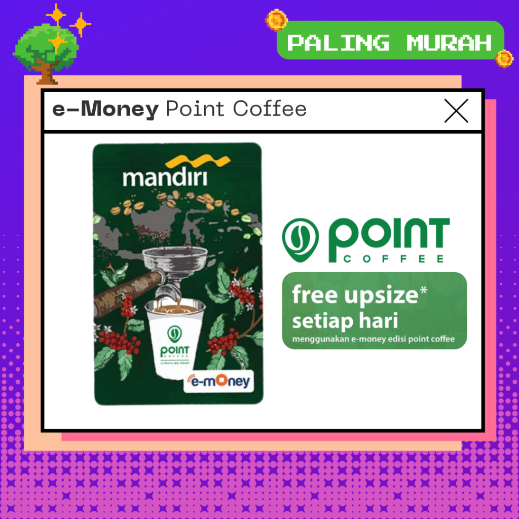 PALING MURAH e-Money Point Coffee Original eMoney eToll FREE UPSIZE EVERYDAY