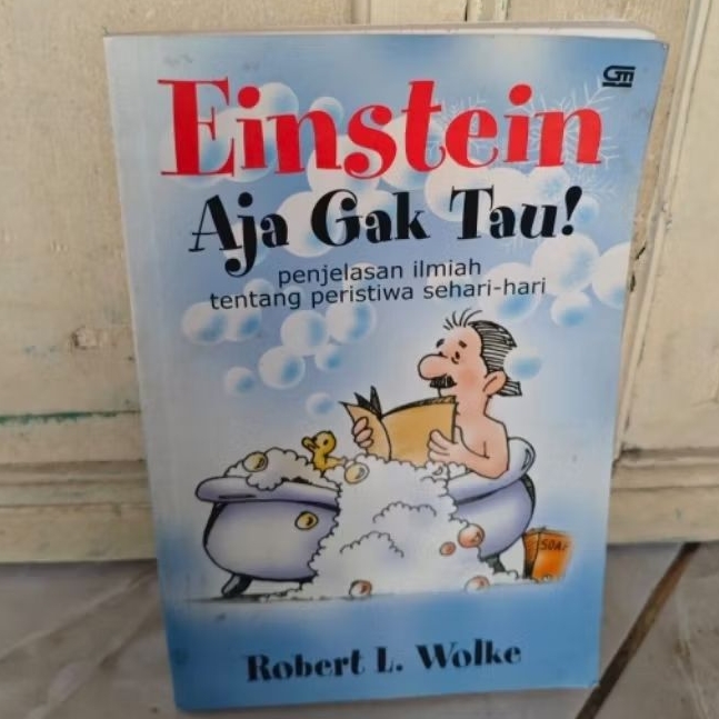 EINSTEIN AJA GAK TAU -ROBERT L.WOIKE