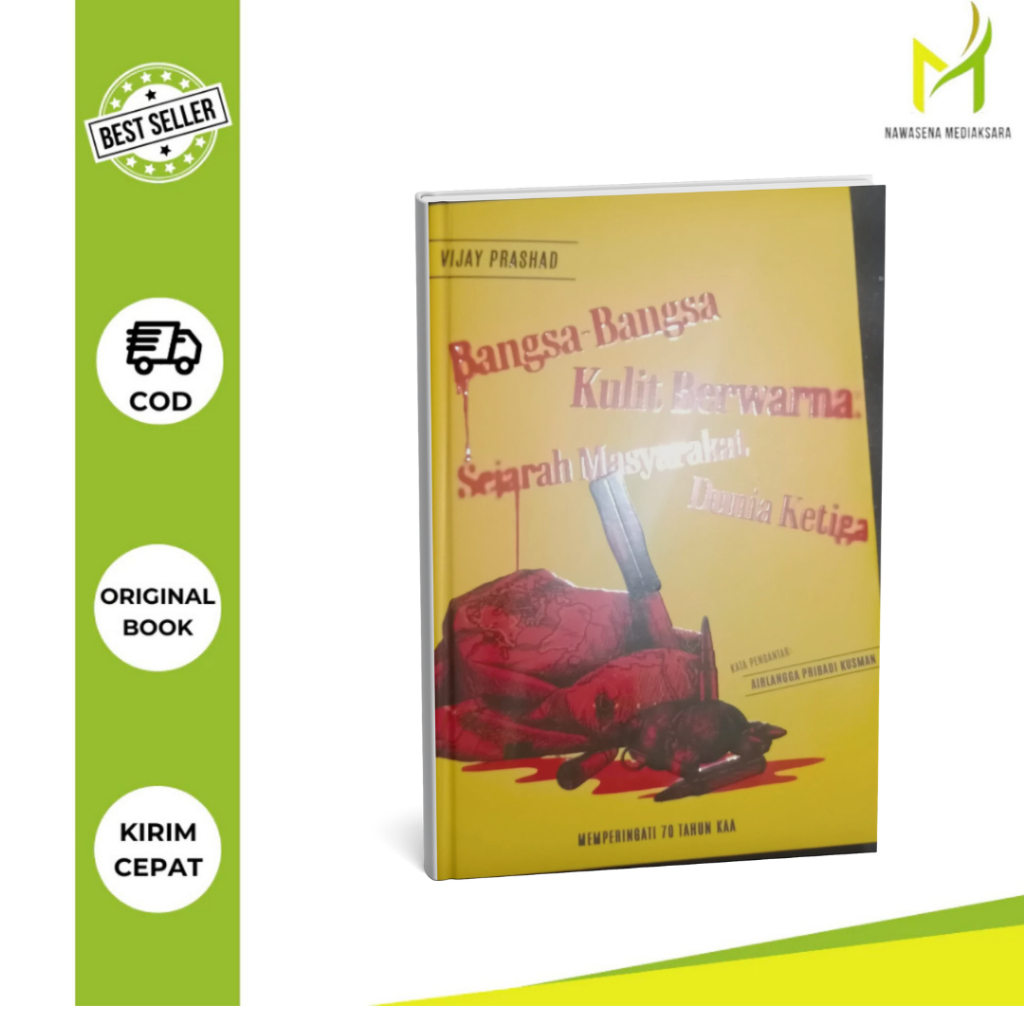 Social Science Bangsa-Bangsa Kulit Berwarna: Sejarah Masyarakat Dunia Ketiga - Vijay Prashad