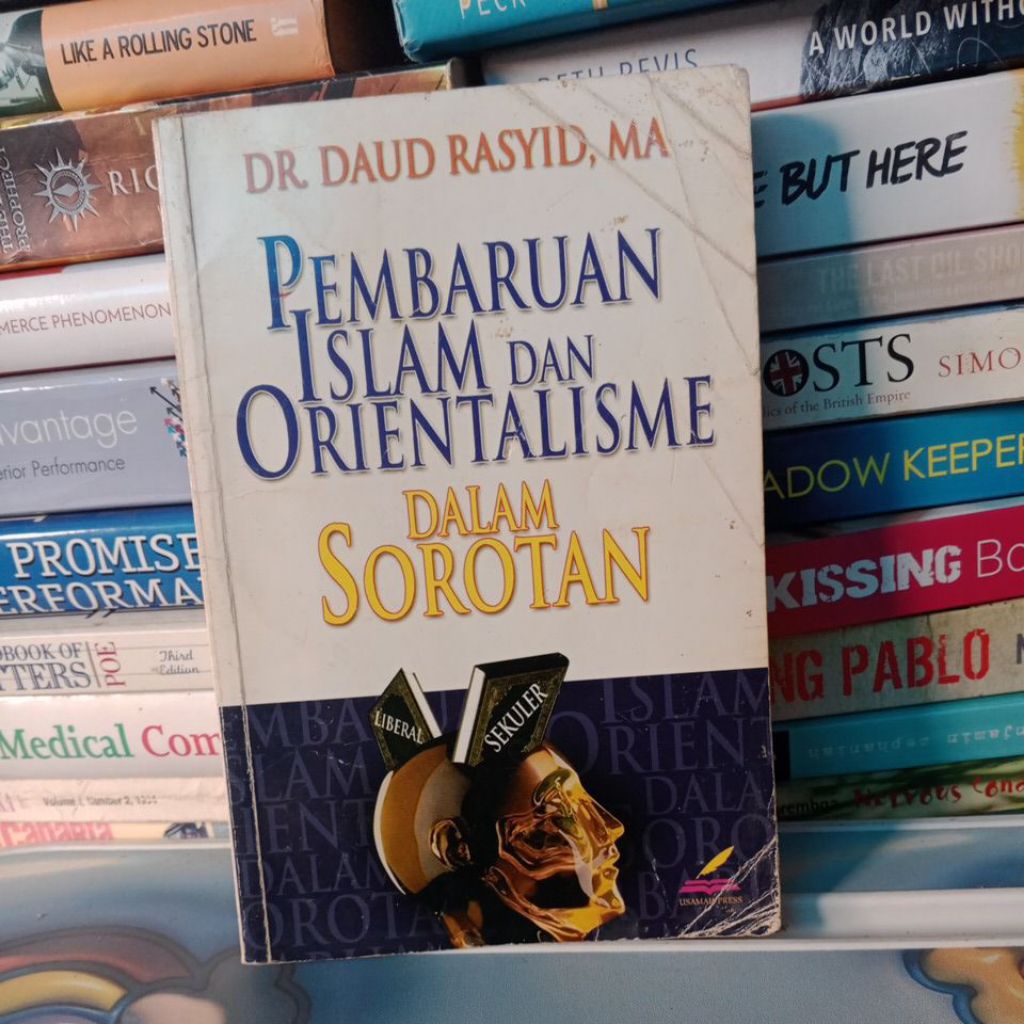 PEMBARUAN ISLAM DAN ORIENTALISME DALAM SOROTAN