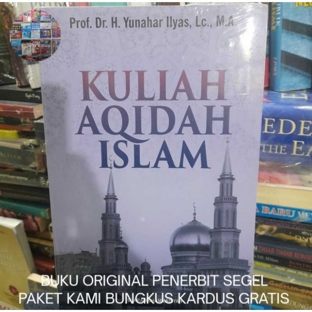 Kuliah Akidah Islam - Yunahar Ilyas Buku Original