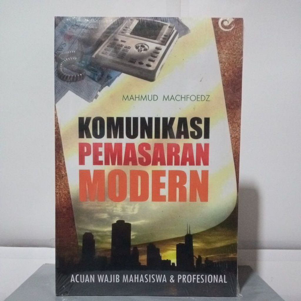 Buku KOMUNIKASI PEMASARAN MODERN ACUAN WAJIB MAHASISWA & PROFESIONAL by MAHMUD MACHFOEDZ