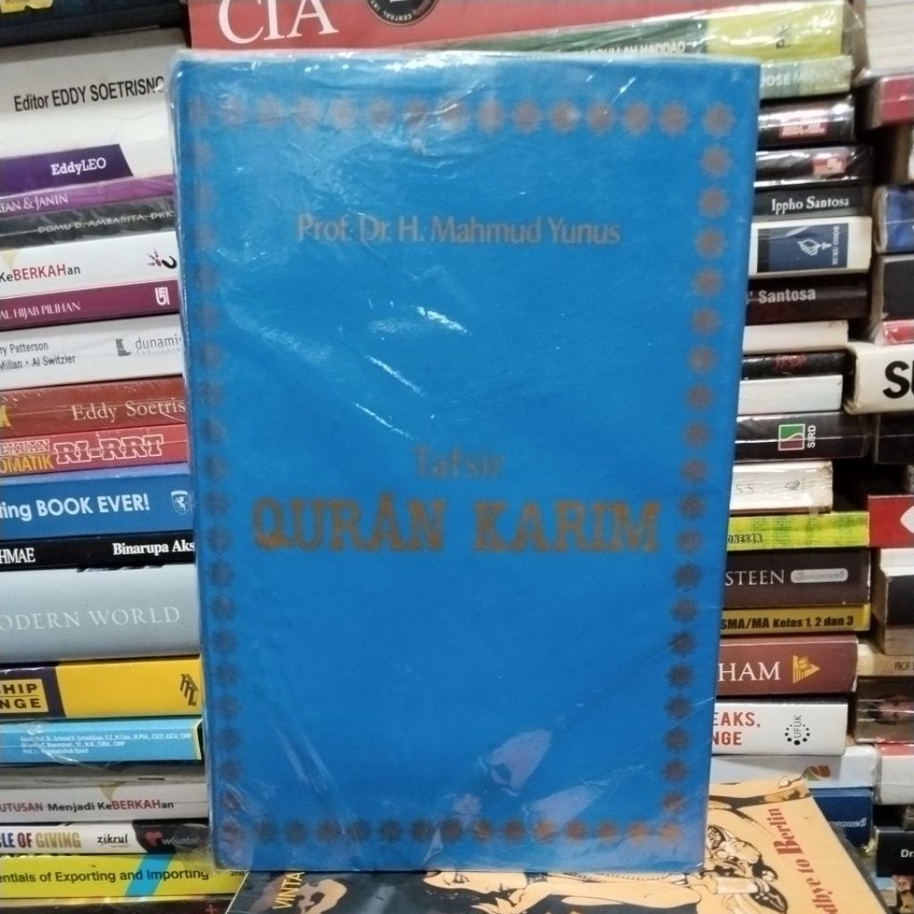 BUKU ORIGINAL PROF. DR. H. MAHMUD YUNUS, TAFSIR QURAN KARIM