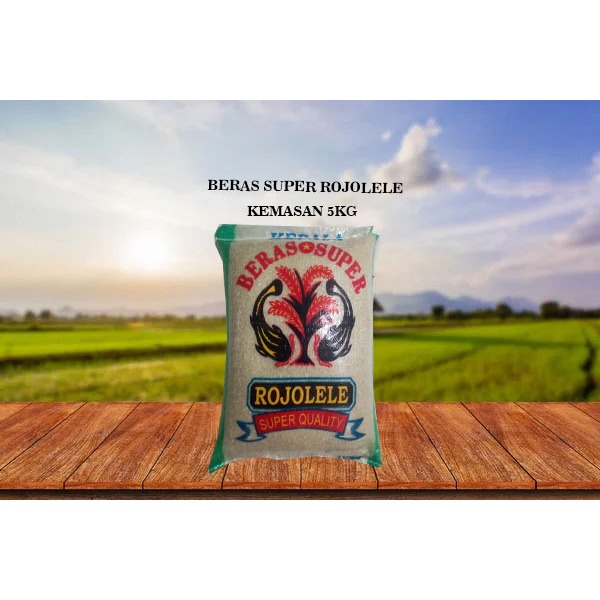 

BERAS SUPER ROJOLELE KEMASAN 10KG