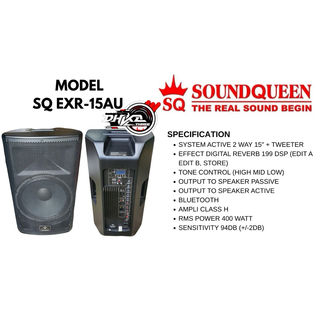 SPEAKER AKTIF SOUNDQUEEN 15 INCH SQ EXR-15AU WITH EFFECT 199 DSP EDIT A DAN B / Speaker aktif Soudnq