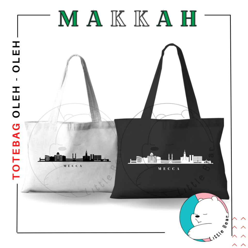 

LITTLEBEAR TOTEBAG SOUVENIR MAKKAH/MECCA TAS OLEH-OLEH SAUDI ARABIAN TERBARU BAHAN BLACU SABLON TYPE 3