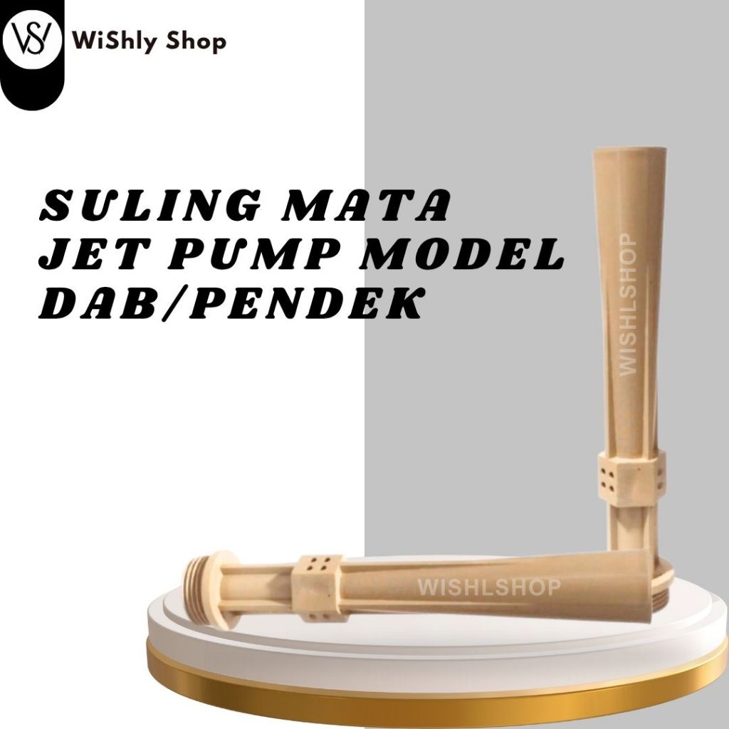 Suling Mata Jet Pump Model DAB Pendek Dian