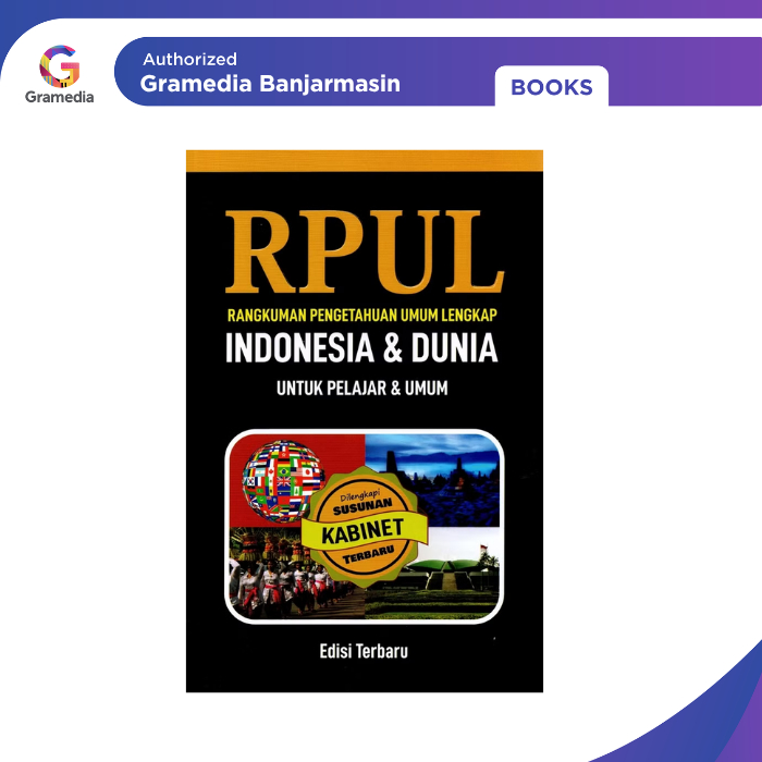 Gramedia Banjarmasin - RPUL Indonesia & Dunia untuk Pelajar & Umum