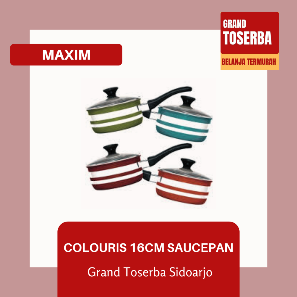 MAXIM COLOURIS 16CM SAUCEPAN 16CM SS-P191 / PANCI SERBAGUNA STAINLESS STEEL + TUTUP KACA
