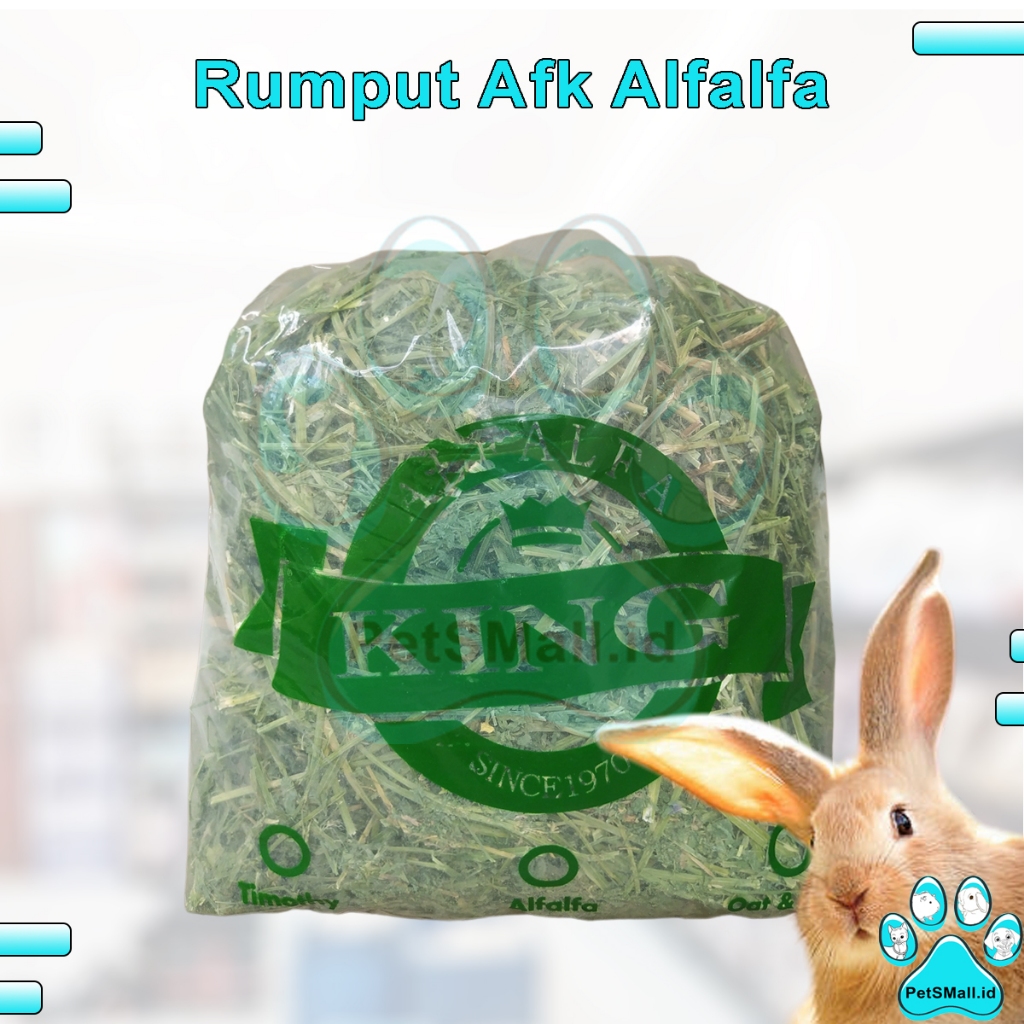 Makanan Kelinci ALFALFA HAY 500gr Afk "Alfalfa King" Afk Alfalfa 500gr