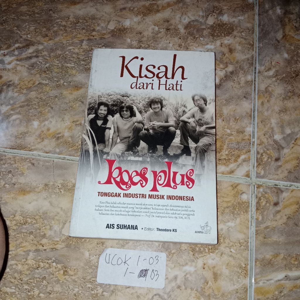 Buku Kisah dari hati - Koes plus Tonggak Industri Musik Indonesia