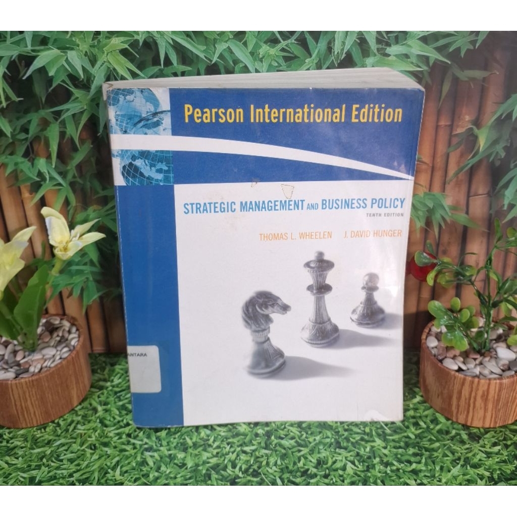 Strategic Management and Business Policy - Thomas L.Wheelen - J.David Hunger