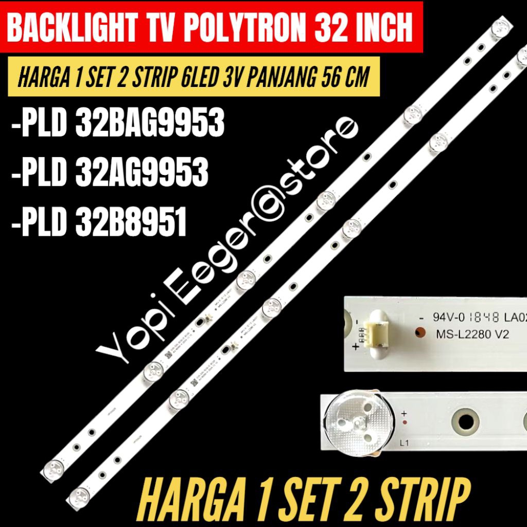 BACKLIGHT TV LED POLYTRON 32 INCH SMART ANDROID  PLD-32BAG9953- PLD-32B8951- PLD-32G9953 BACKLIGHT T