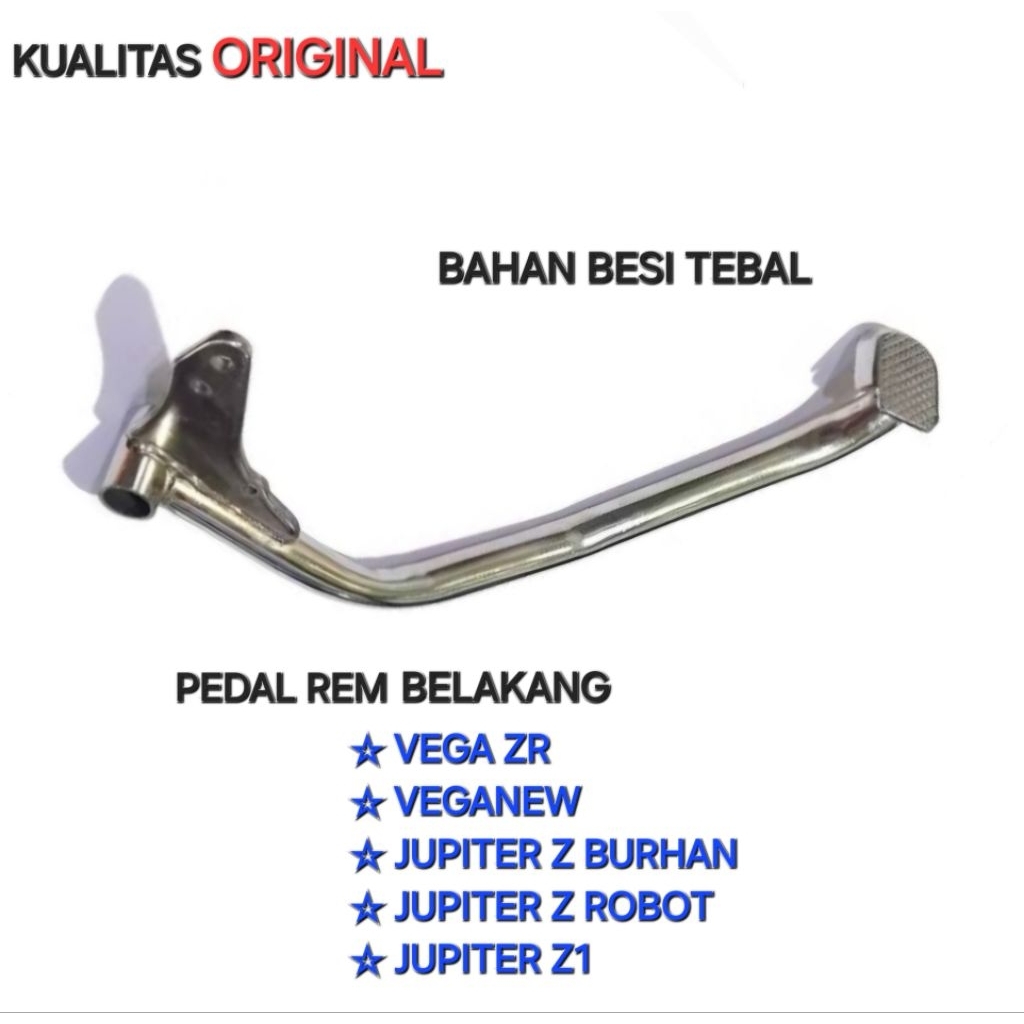 PEDAL REM BELAKANG PIJAKAN REM BELAKANG VEGA ZR VEGANEW JUPITER Z BURHAN JUPITER Z ROBOT JUPITER Z1 