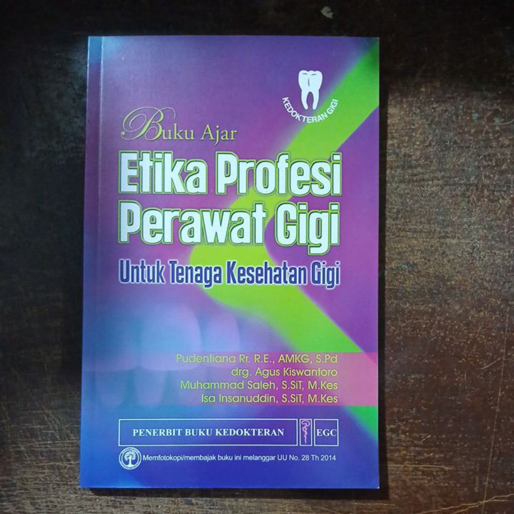 Buku Original Buku Ajar Etika Profesi Perawat Gigi Untuk Tenaga Kesehatan Gigi ~ EGC