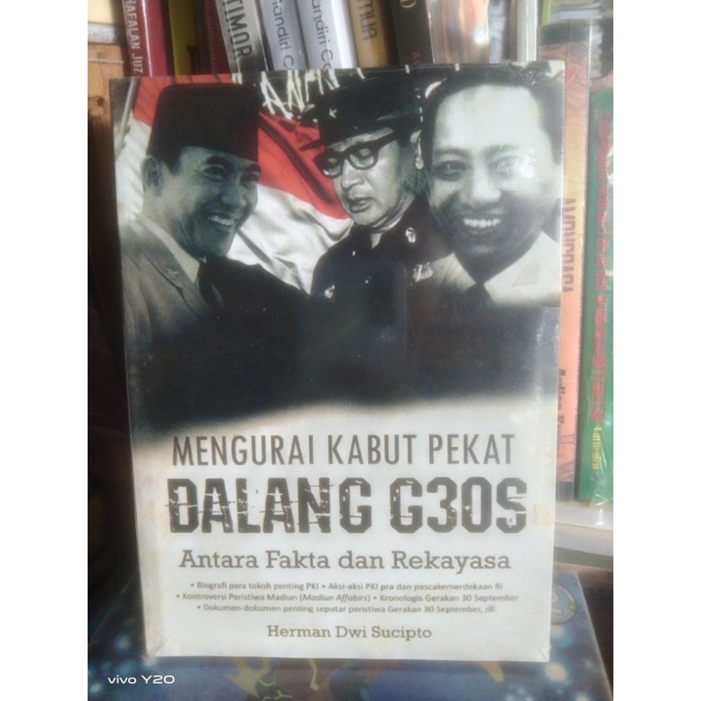 MENGURAI KABUT PEKAT DALANG G30S Antara Fakta dan Rekayasa