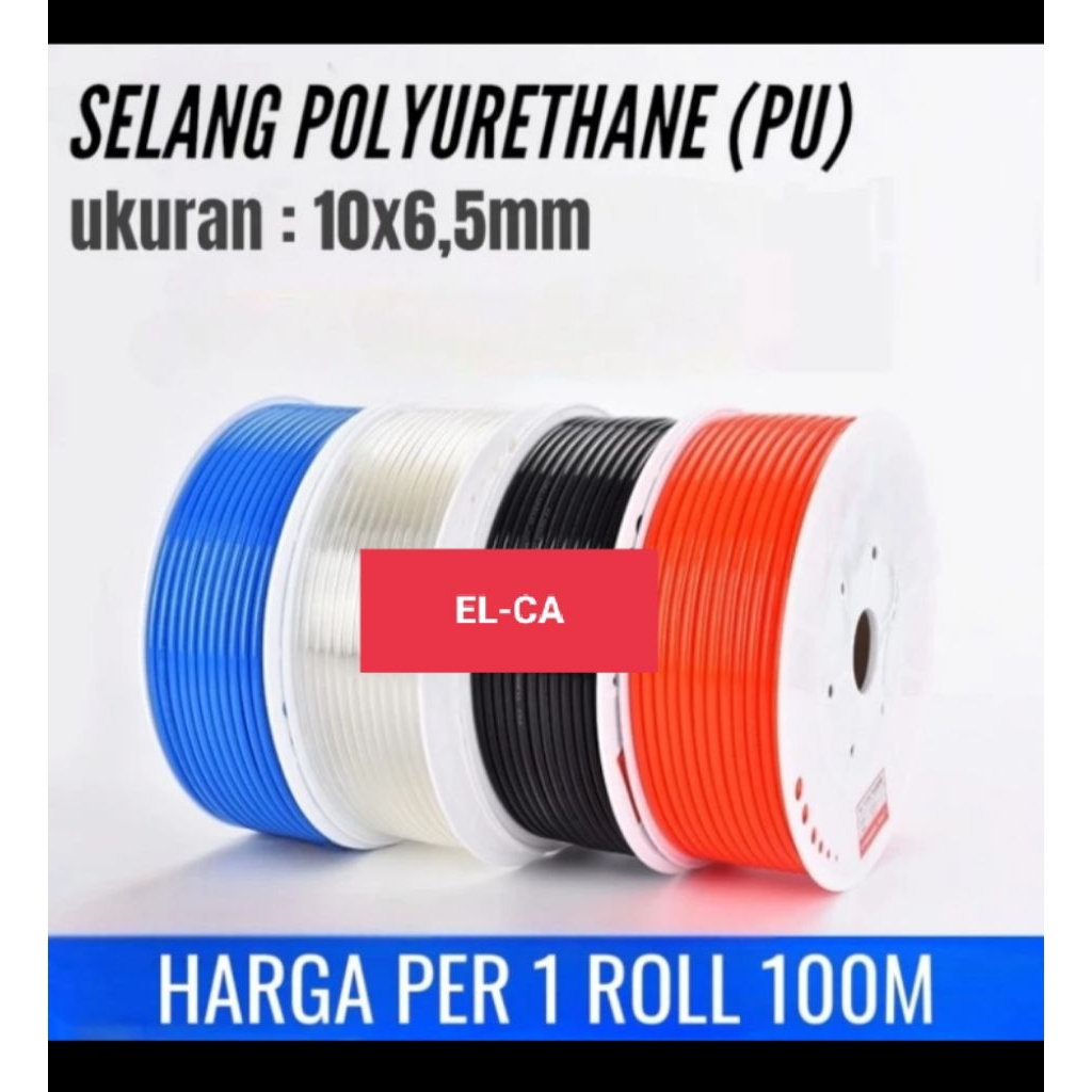SELANG ANGIN PNEUMATIC 10×6,5MM PU HOSE SELANG POLYURETHANE (PU)