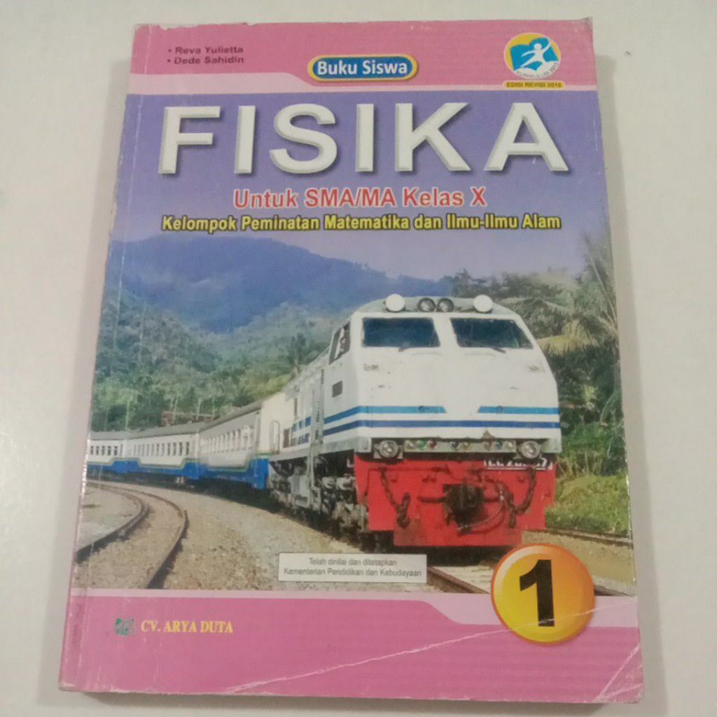 Buku Siswa Fisika 1 Untuk SMA/MA Kelas 10/X K-13 Revisi - Arya Duta
