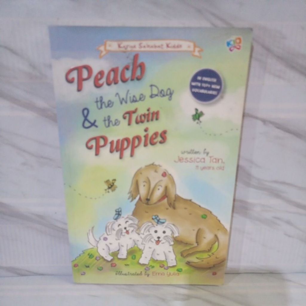 Import bekas original : Peach the Wise Dog & The Twin Puppies by Jessica Tan