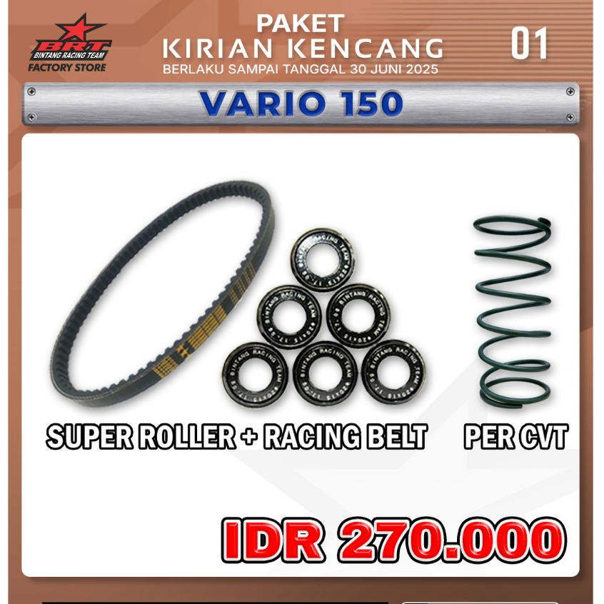 PAKET KIRIAN KENCANG BRT 01/VARIO 150/ SUPER ROLLER BRT / RACCING BELT/ PER CVT BRT