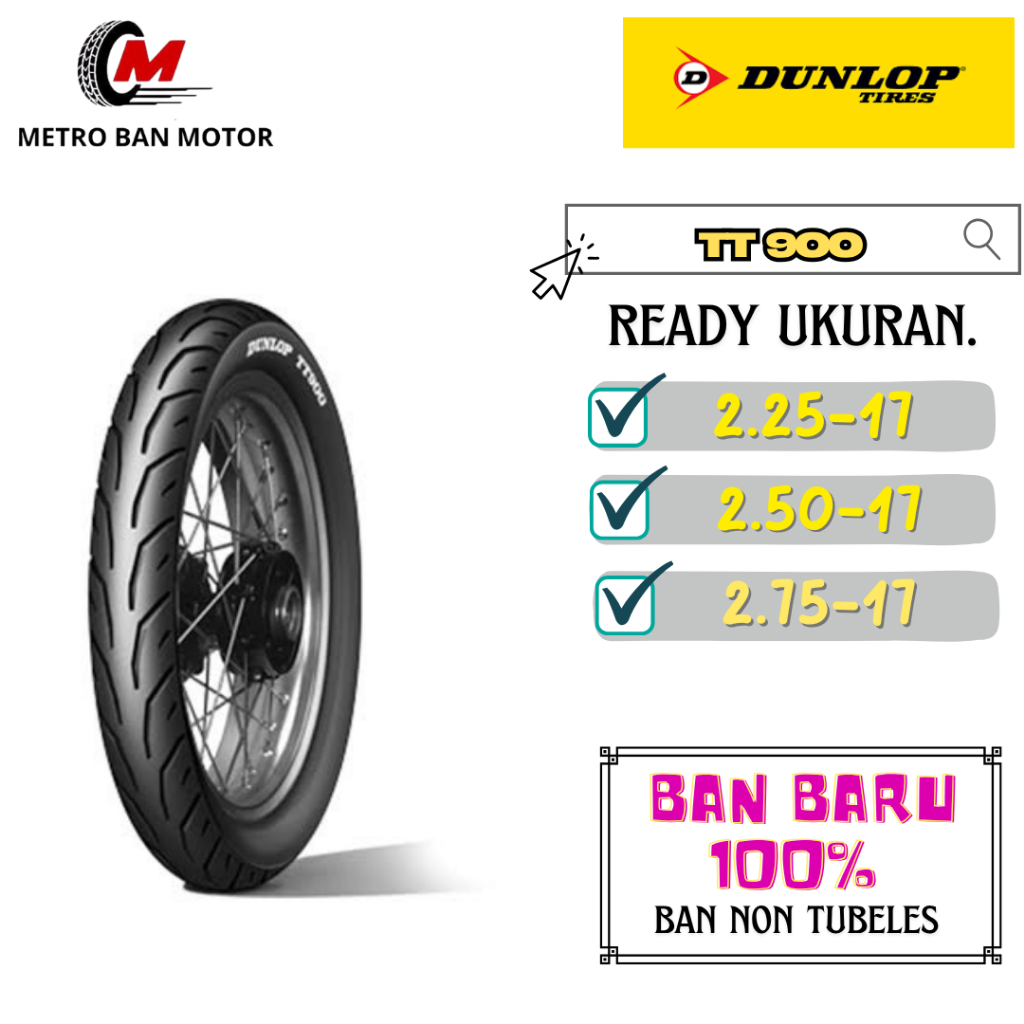 BAN DUNLOP RING 17 NON TUBELES 225 + 250 + 275 TT900 SATUAN/SEPASANG BAN MOTOR BEBEK