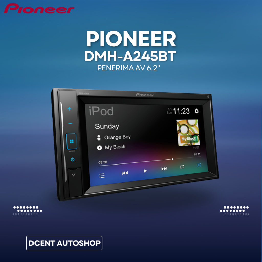 Headunit Android Mobil - Headunit Android Double Din Pioneer DMH-A245BT - 6.2 Inch - VGA Multimedia 