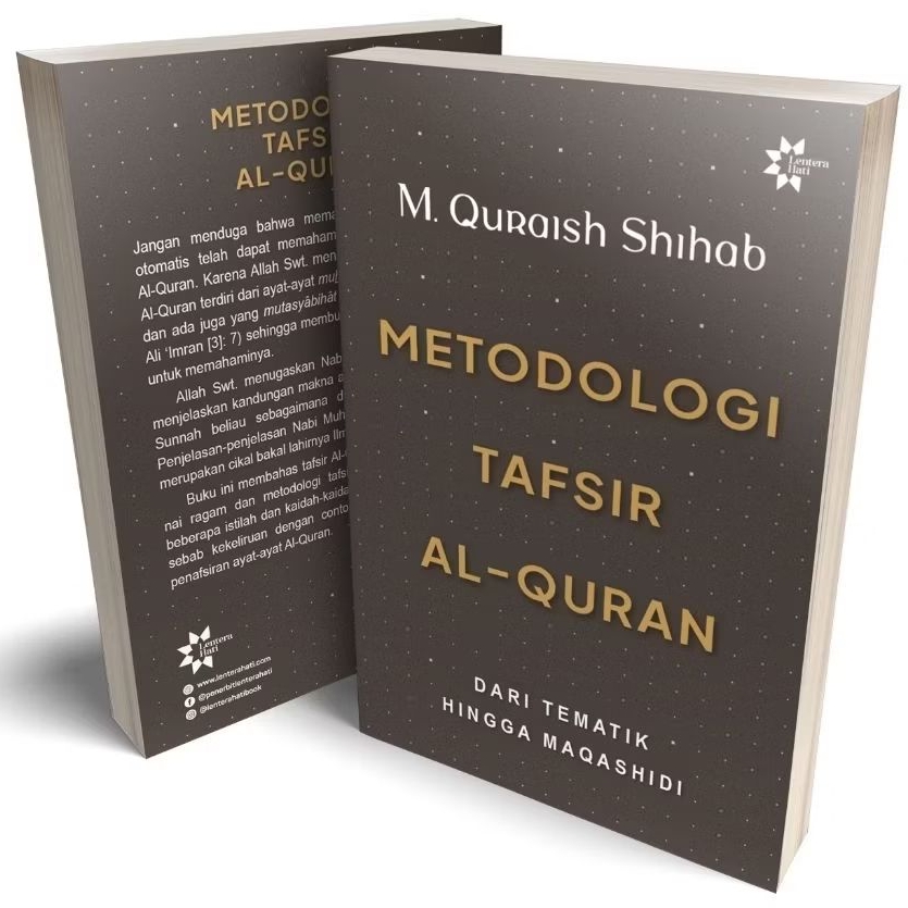 Metodologi Tafsir Al-Qur'an: Dari Tematik Hingga Maqashidi - Prof. Dr. M. Quraish Shihab | 100% Ori 