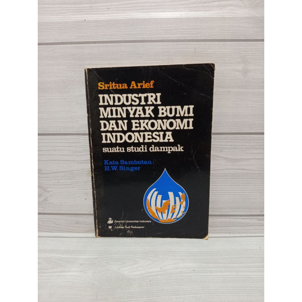 Industri minyak bumi dan ekonomi indonesia by Sritua arief