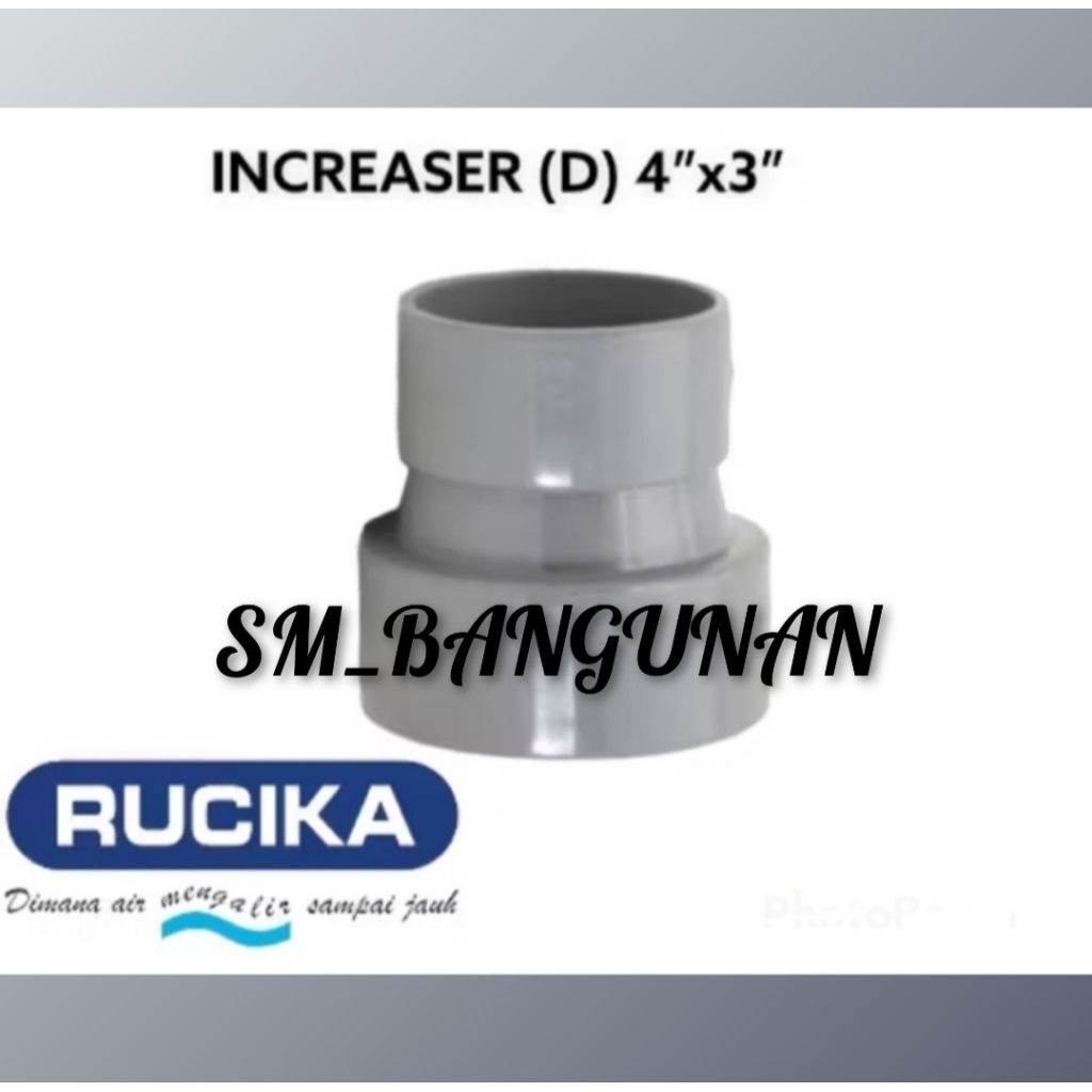 INCREASER 4”x3” (D) RUCIKA / OPERAN PIPA AIR / SAMBUNGAN PIPA PERALON
