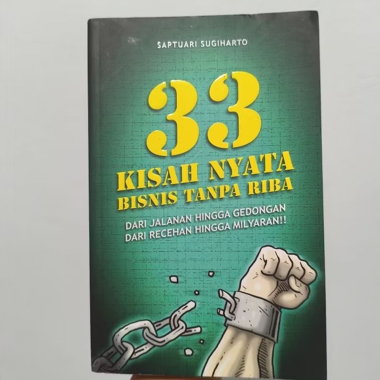 Buku 33 Kisah Nyata Bisnis tanpa Riba - Saptuari Sugiharto