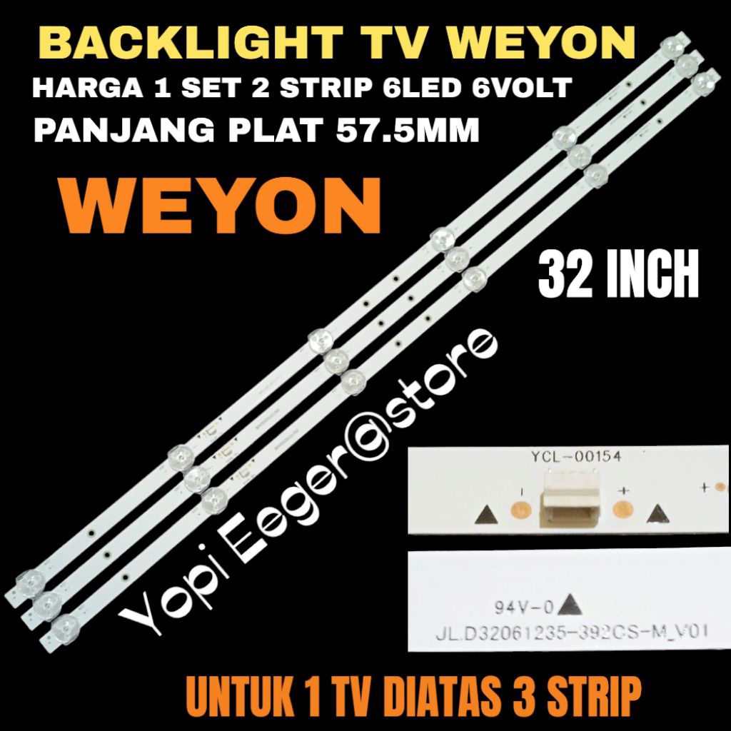 BACKLIGHT TV LED WEYON 32 INCH 6LED 6VOLT PANJANG LED 57.5MM BACKLIGHT TV WEYON