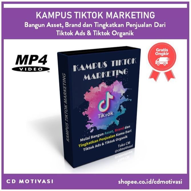 Kampus TikTok Marketing : Jualan di TikTok : Tiktok Ads dan Tiktok Organik