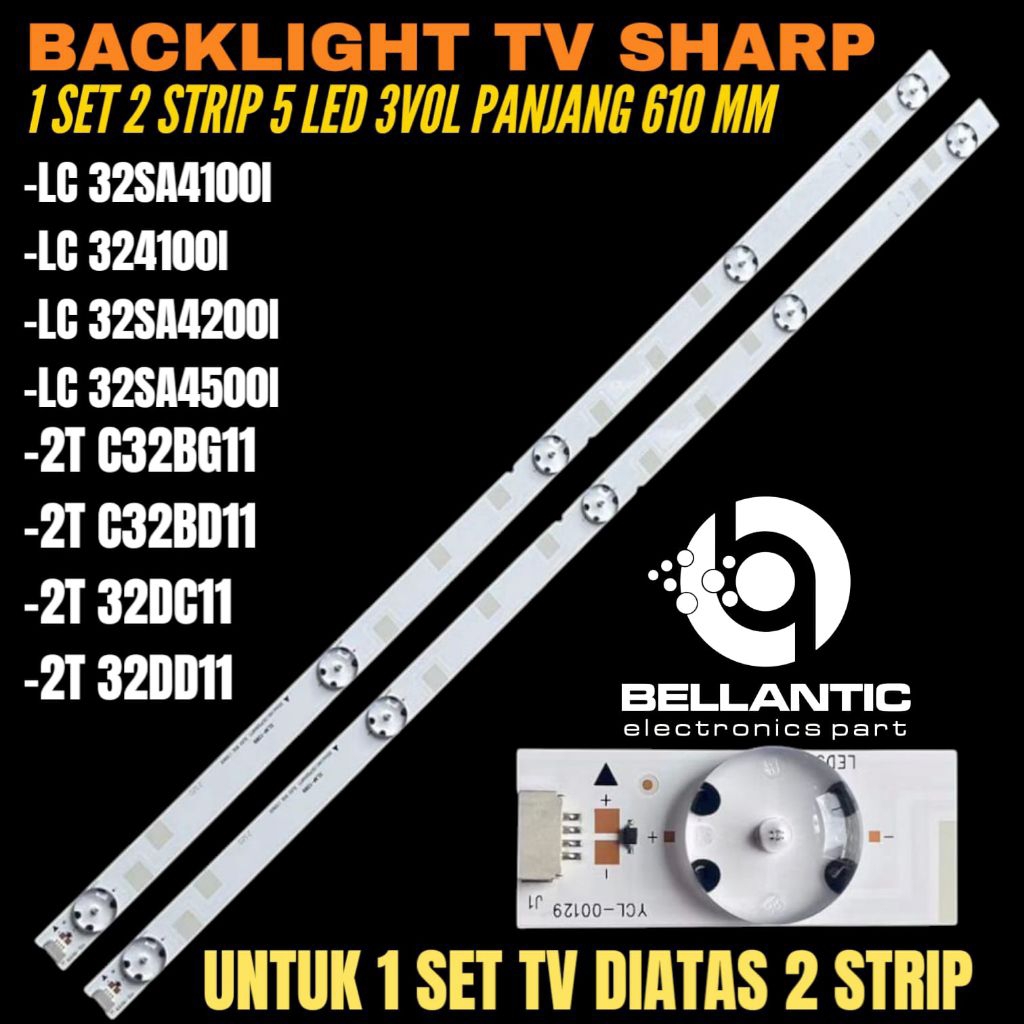 BACKLIGHT TV SHARP 32 INCH 32SA4100i- 32SA4200i- 32SA4500i 2T-C32BG11-2T-C32BD11 BACKLIGHT TV SHARP 