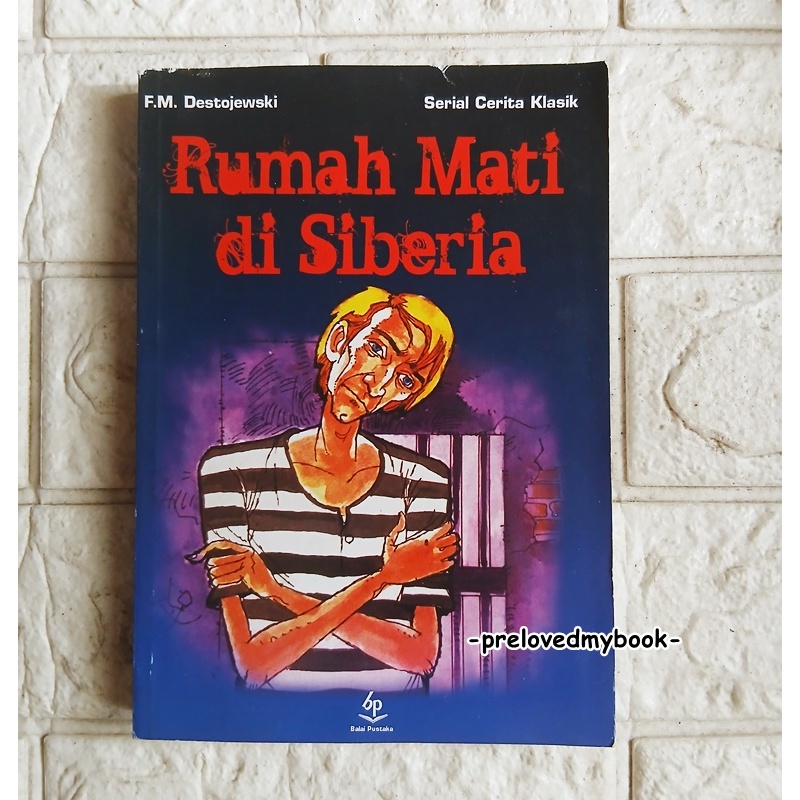 RUMAH MATI DI SIBERIA Preloved