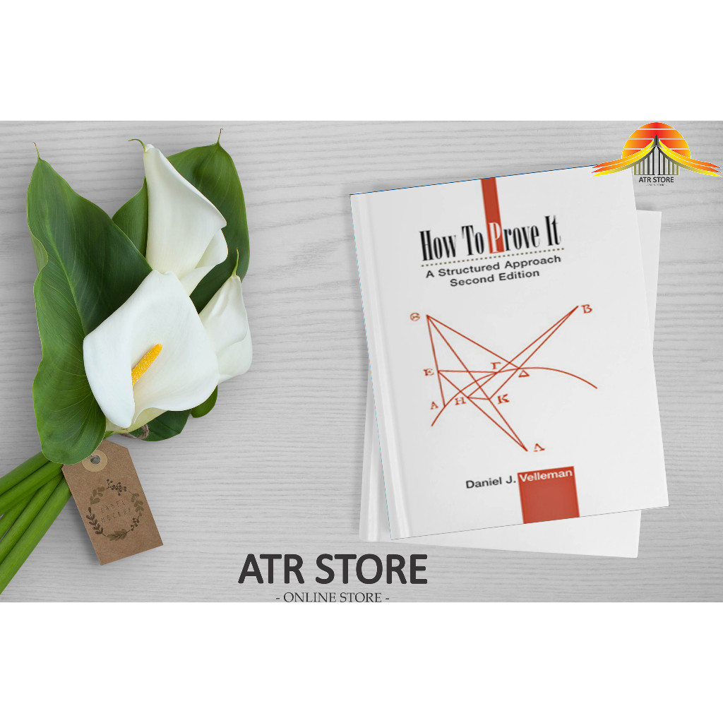 How to Prove It A Structured Approach