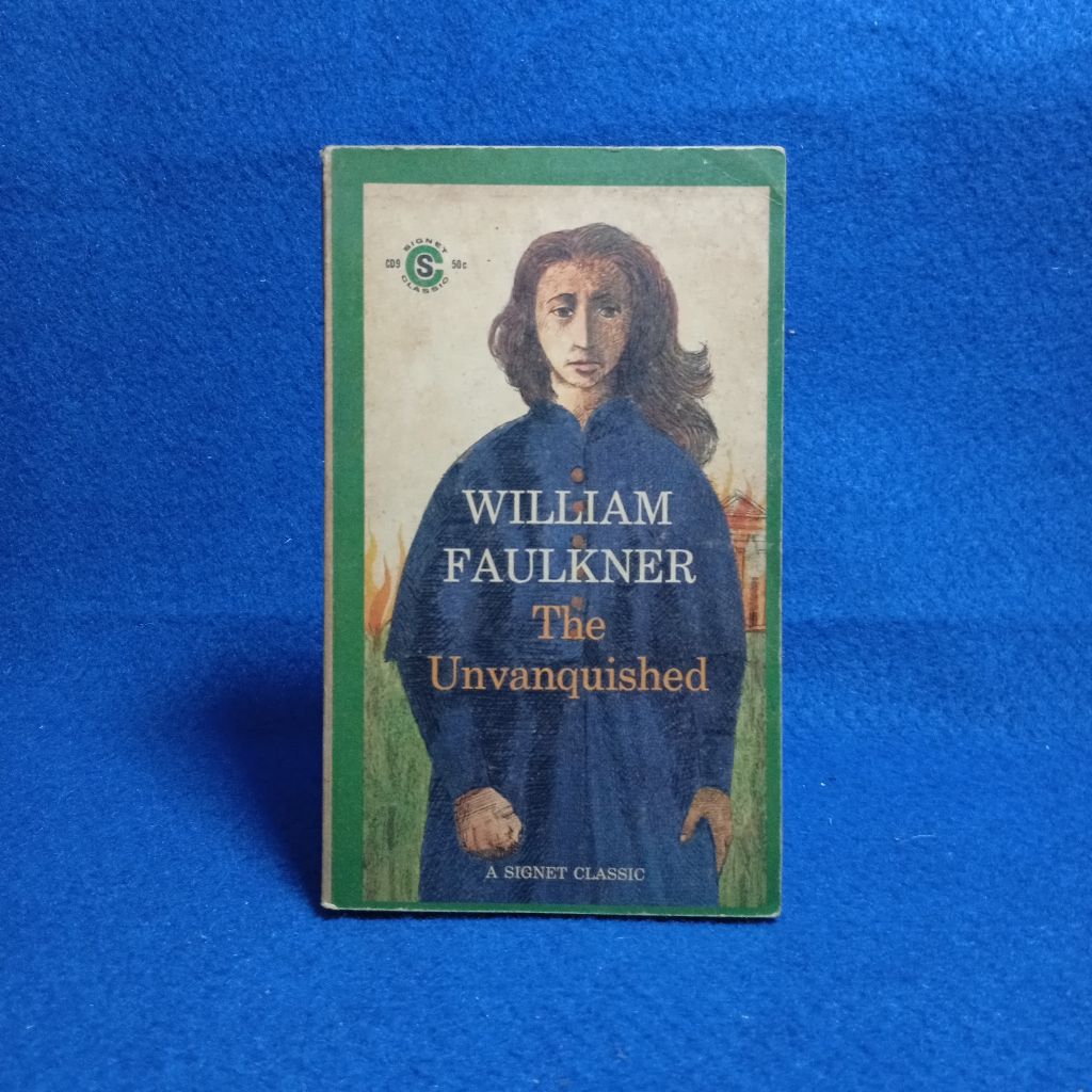 The Unvanquished by William Faulkner