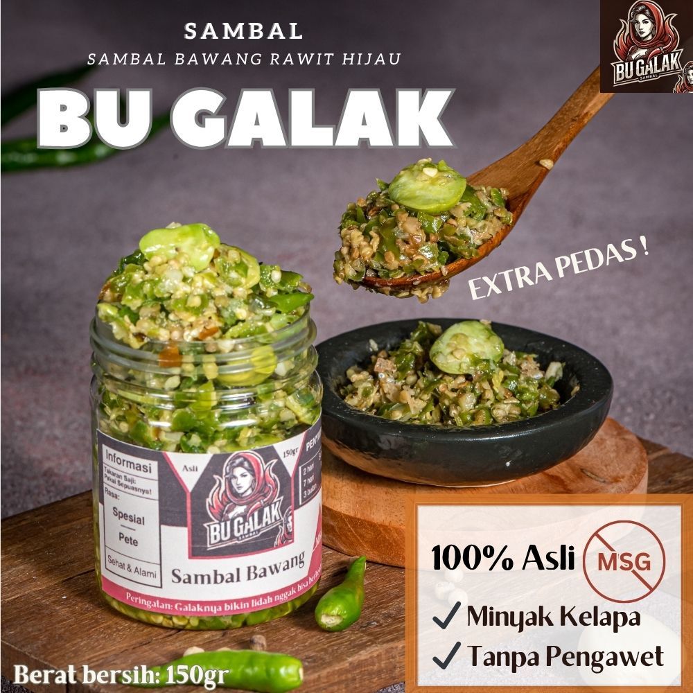 

150gr Sambal Bawang Bu Galak | Rawit Hijau | Spesial Pete Premium Super Pedas