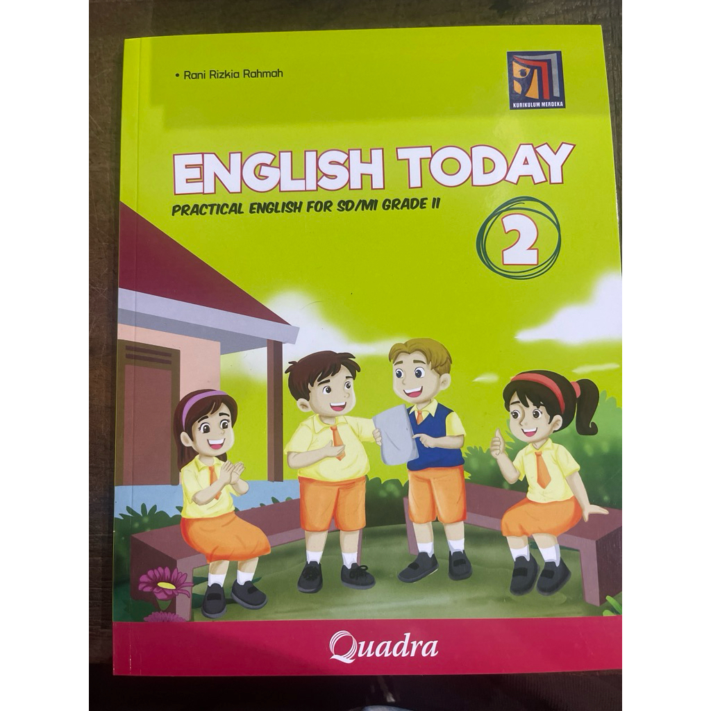 ENGLISH TODAY PRACTICAL ENGLISH FOR SD/MU GRADE 2 QUADRA
