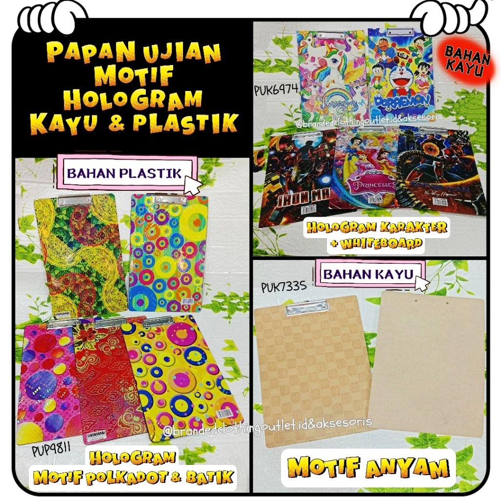 

PAPAN UJIAN KARAKTER LUCU / PAPAN UJIAN HOLOGRAM MOTIF POLKADOT BATIK ANYAM / PAPAN UJIAN + WHITEBOARD / PAPAN JALAN BAHAN KAYU DAN PLASTIK / PLASTIC CLIPBORD WOOD / PUK9811