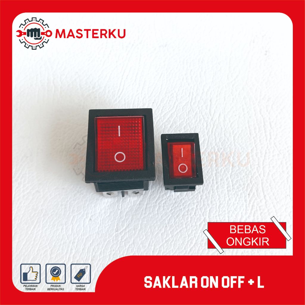 SAKLAR ON OFF + LAMPU BESAR/SAKLAR ON OFF  KECIL DENGAN LAMPU INDIKATOR BESAR