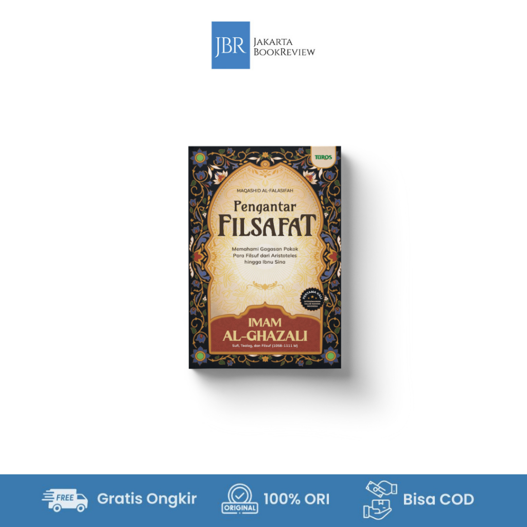 Pengantar FIlsafat Oleh Imam al-Ghazali - Buku Pengantar Filsafat Islami Tentang Sejarah Agama Dan P
