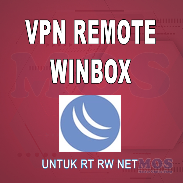 VPN Remote Winbox Free Konfigurasi