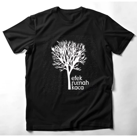 T-SHIRT Kaos Distro EFEK RUMAH KACA / Kaos Efek Rumah Kaca